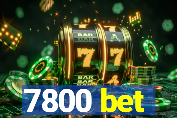 7800 bet
